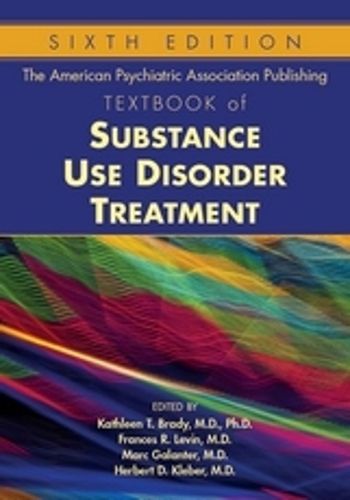 Cover image for The American Psychiatric Association Publishing Textbook of Substance Use Disorder Treatment