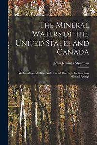 Cover image for The Mineral Waters of the United States and Canada