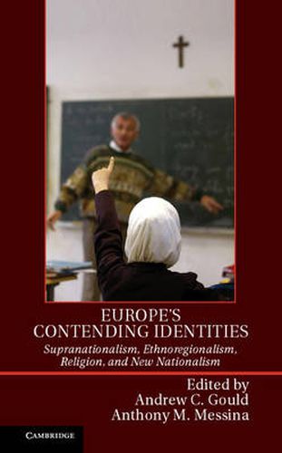 Cover image for Europe's Contending Identities: Supranationalism, Ethnoregionalism, Religion, and New Nationalism