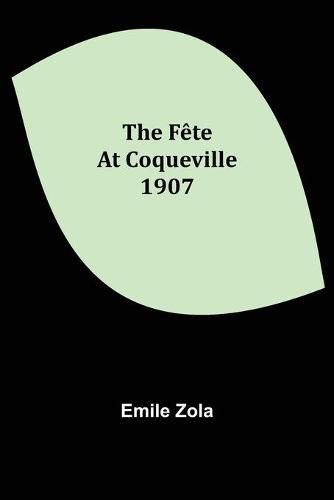 Cover image for The Fete At Coqueville 1907