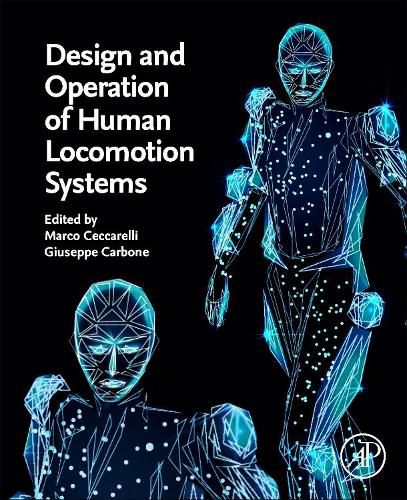 Cover image for Design and Operation of Human Locomotion Systems