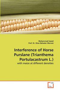 Cover image for Interference of Horse Purslane (Trianthema Portulacastrum L.)