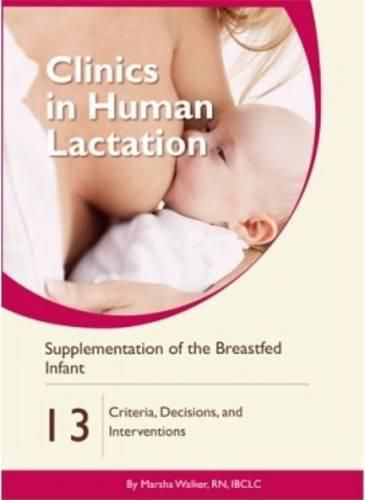 Cover image for Clinics in Human Lactation 13: Supplementation of the Breastfed Infant