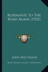 Cover image for Rosinante to the Road Again (1922) Rosinante to the Road Again (1922)