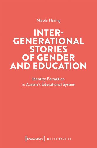 Cover image for Intergenerational Stories of Gender and Education