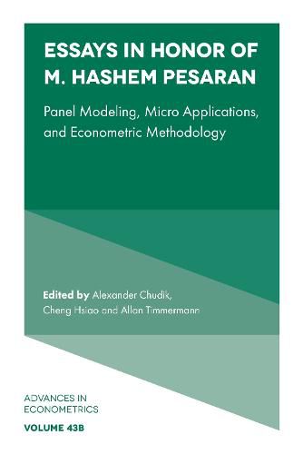 Cover image for Essays in Honor of M. Hashem Pesaran: Panel Modeling, Micro Applications, and Econometric Methodology