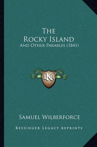 The Rocky Island: And Other Parables (1841)