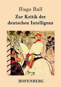 Cover image for Zur Kritik der deutschen Intelligenz