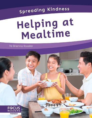Cover image for Spreading Kindness: Helping at Mealtime