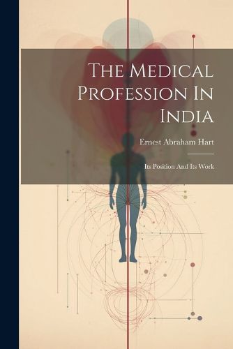 The Medical Profession In India