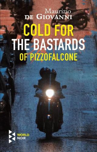 Cover image for Cold for the Bastards of Pizzofalcone