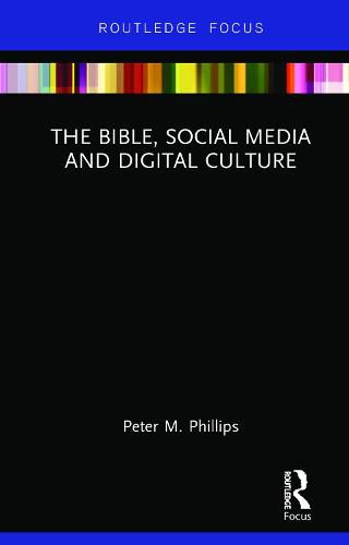 Cover image for The Bible, Social Media and Digital Culture