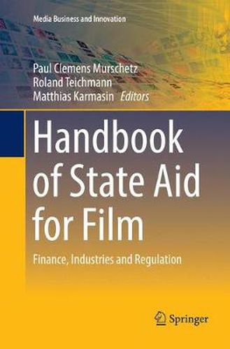 Handbook of State Aid for Film: Finance, Industries and Regulation