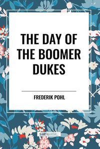 Cover image for The Day of the Boomer Dukes