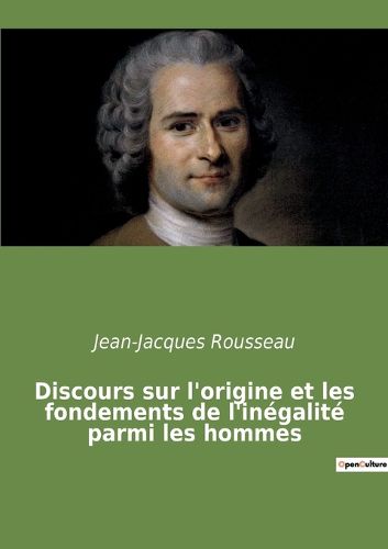 Cover image for Discours sur l'origine et les fondements de l'inegalite parmi les hommes