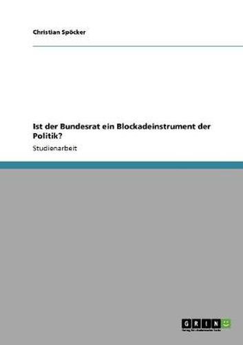 Cover image for Ist der Bundesrat ein Blockadeinstrument der Politik?