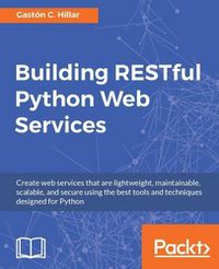 Cover image for Building RESTful Python Web Services