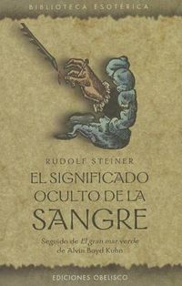 Cover image for El Significado Oculto de la Sangre