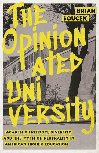 Cover image for The Opinionated University