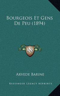 Cover image for Bourgeois Et Gens de Peu (1894)