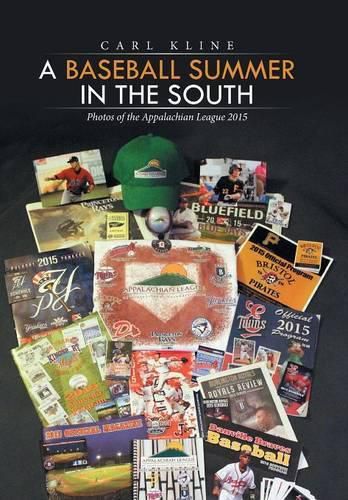 Cover image for A Baseball Summer in the South: Photos of the Appalachian League 2015