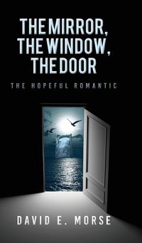 Cover image for The Mirror, The Window, The Door