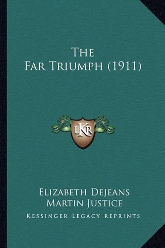 Cover image for The Far Triumph (1911)