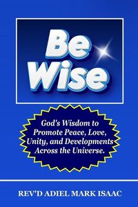 Cover image for Be Wise