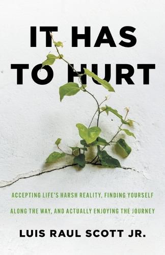 Cover image for It Has to Hurt