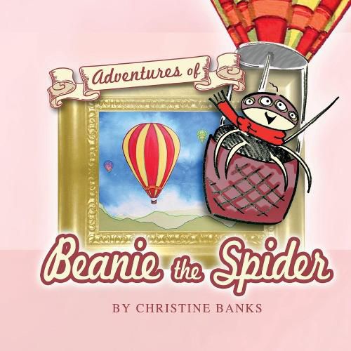 Cover image for Adventures of Beanie the Spider: Book 1