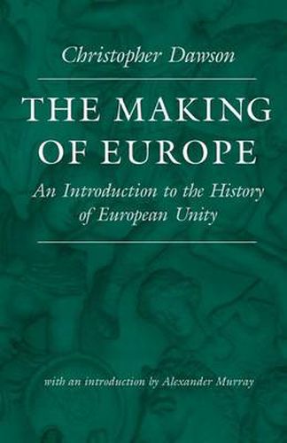 The Making of Europe: An Introduction to the History of European Unity