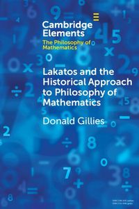 Cover image for Lakatos and the Historical Approach to Philosophy of Mathematics