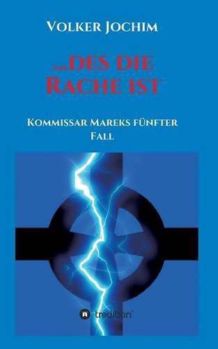 Cover image for ...des die Rache ist: Kommissar Mareks funfter Fall