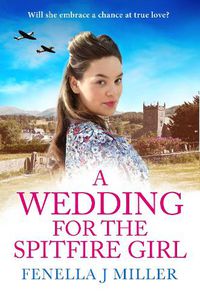 Cover image for A Wedding for the Spitfire Girl