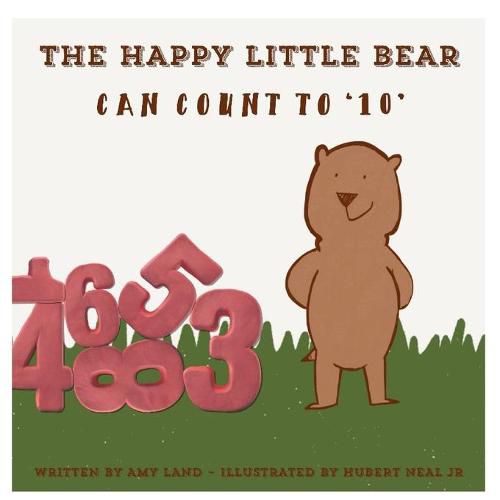 Cover image for The Happy Little Bear Can Count to 10