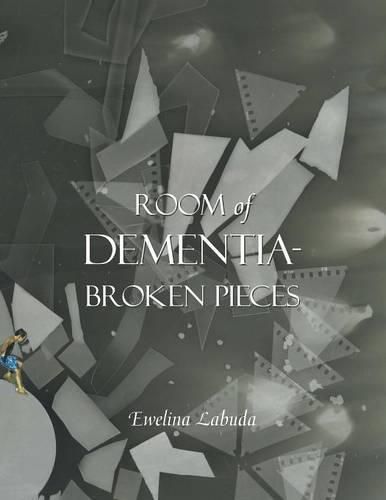 Cover image for Room of Dementia-Broken Pieces