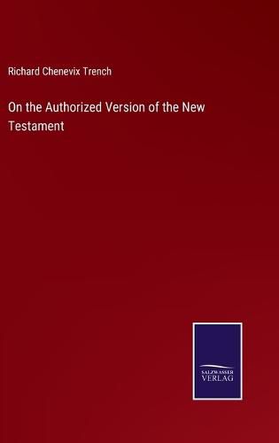 Cover image for On the Authorized Version of the New Testament