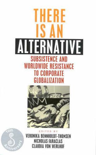 Cover image for There is an Alternative: Subsistence and Worldwide Resistance to Corporate Globalisation