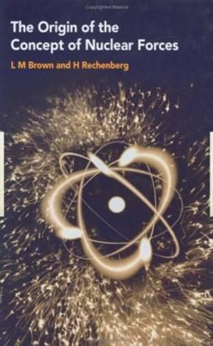 Cover image for The Origin of the Concept of Nuclear Forces