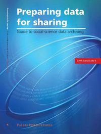 Cover image for Preparing Data for Sharing: Guide to Social Science Data Archiving