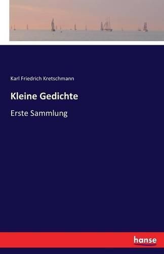 Cover image for Kleine Gedichte: Erste Sammlung