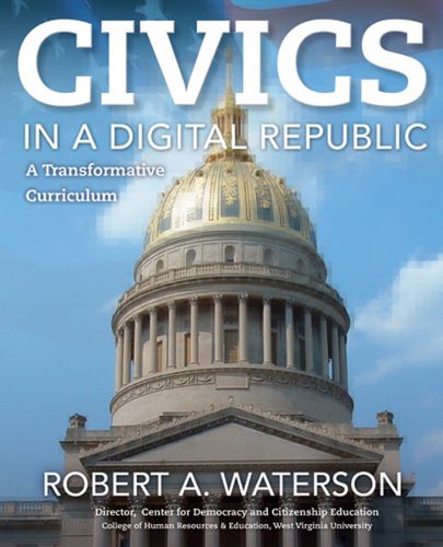 Cover image for Civics in a Digital Republic: A Transformative Curriculum