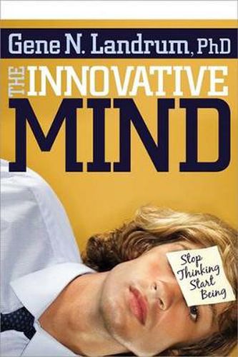 Cover image for The Innovative Mind: Stop Thinking, Start Being