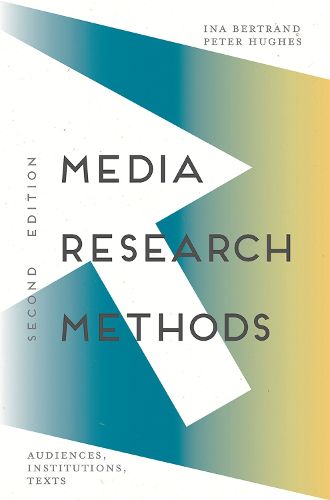 Cover image for Media Research Methods: Audiences, Institutions, Texts