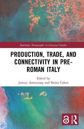 Cover image for Production, Trade, and Connectivity in Pre-Roman Italy