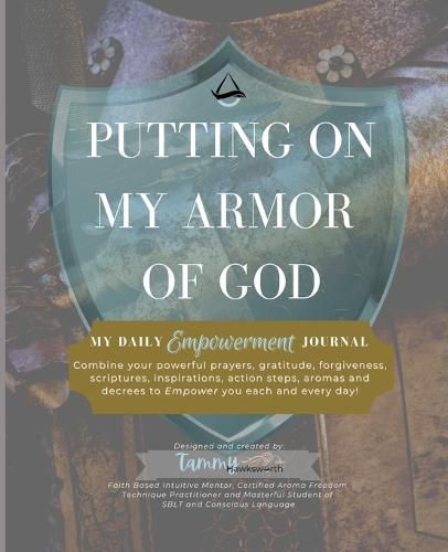 Cover image for Putting On My Armor of God: My Daily Empowerment Journal