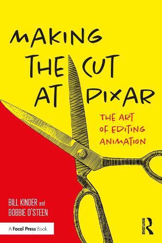 Cover image for Making the Cut at Pixar: The Art of Editing Animation