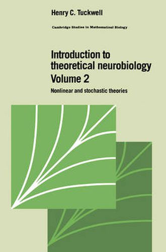 Cover image for Introduction to Theoretical Neurobiology: Volume 2, Nonlinear and Stochastic Theories