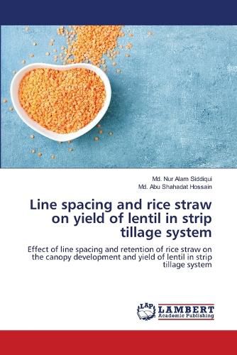 Cover image for Line spacing and rice straw on yield of lentil in strip tillage system