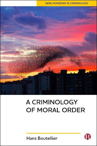 Cover image for A Criminology of Moral Order